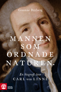 Mannen som ordnade naturen : en biografi ver Carl von Linn (inbunden)