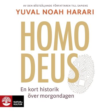 Homo Deus : en kort historik ver morgondagen (ljudbok)