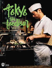 Tokyo för foodisar (häftad)