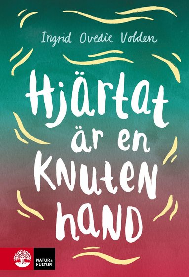 Hjrtat r en knuten hand (inbunden)
