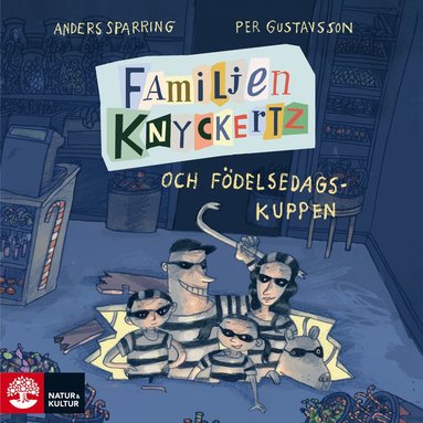 Familjen Knyckertz och fdelsedagskuppen (ljudbok)