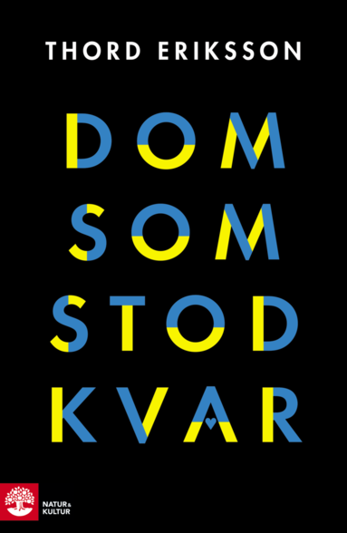 Dom som stod kvar (inbunden)