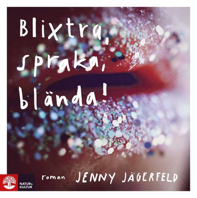 Blixtra, spraka, bl�nda!