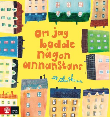 Om jag bodde n�gon annanstans (inbunden)