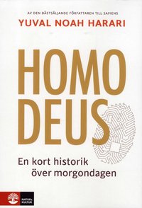 Homo Deus : en kort historik över morgondagen (häftad)