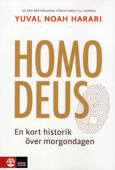 Homo Deus : en kort historik ver morgondagen (hftad)