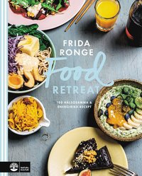 Food retreat : 100 hlsosamma & energirika recept (inbunden)