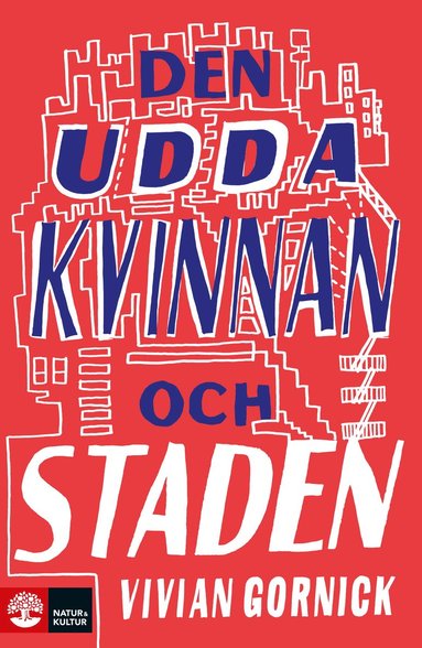 Den udda kvinnan och staden (inbunden)