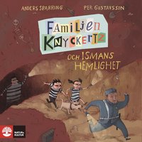 Familjen Knyckertz och Ismans hemlighet (ljudbok)
