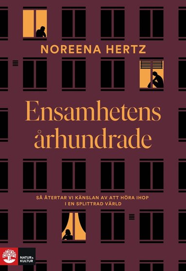 Ensamhetens rhundrade : s tertar vi knslan av att hra ihop i en splittrad vrld (inbunden)