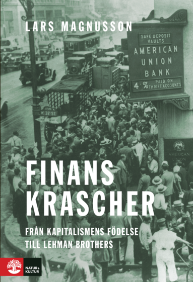 Finanskrascher : frn kapitalismens fdelse till Lehman Brothers (pocket)