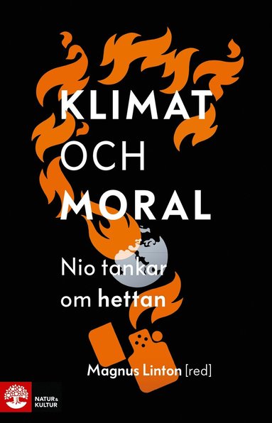 Klimat och moral : nio tankar om hettan (inbunden)