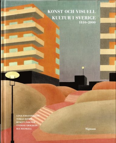 Konst och visuell kultur i Sverige : 1810-2000 (storpocket)