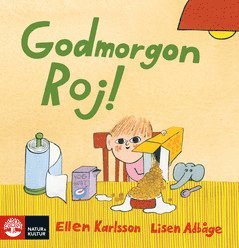 Godmorgon Roj! (inbunden)