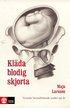 Kläda blodig skjorta : svenskt barnafödande under 150 år