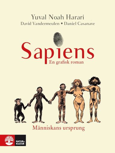 Sapiens : en grafisk roman. Mnniskans ursprung (inbunden)