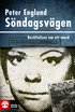 S�ndagsv�gen : ber�ttelsen om ett mord