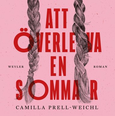 Att verleva en sommar (ljudbok)