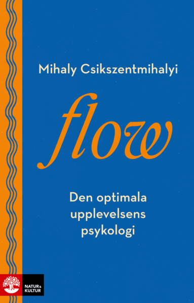 Flow : den optimala upplevelsens psykologi (pocket)