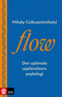 Flow : den optimala upplevelsens psykologi