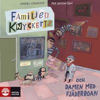 Familjen Knyckertz och damen med fjderboan : Ansgars amulett (ljudbok)