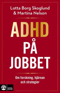 Omslag för Adhd på jobbet : Om forskning, hjärnan och strategier