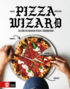 Pizza wizard : s gr du magisk pizza i hemmaugn