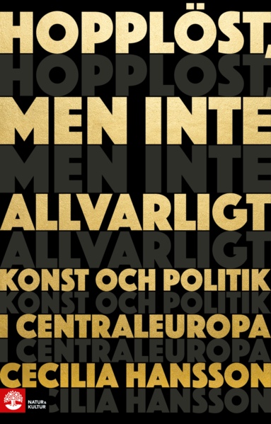 Hopplst, men inte allvarligt : konst och politik i Centraleuropa (pocket)
