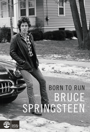 Born to run (inbunden)