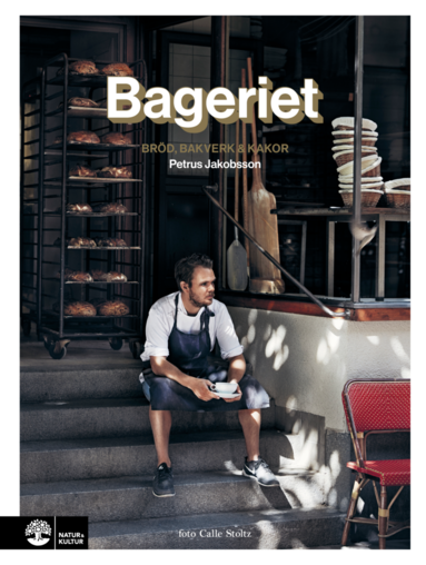 Bageriet : bröd, bakverk & kakor (häftad)