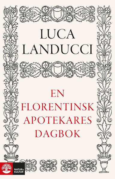 En florentinsk apotekares dagbok : frn 1450 till 1516 (inbunden)