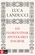 En florentinsk apotekares dagbok : frn 1450 till 1516