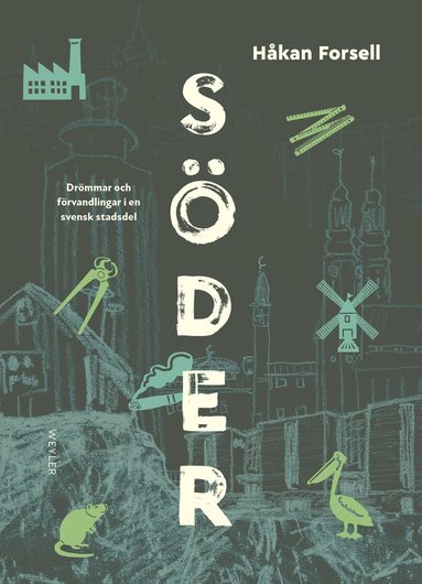 Sder : drmmar och frvandlingar i en svensk stadsdel (pocket)