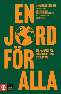 En jord fr alla : ett manifest fr mnsklighetens verlevnad (inbunden)