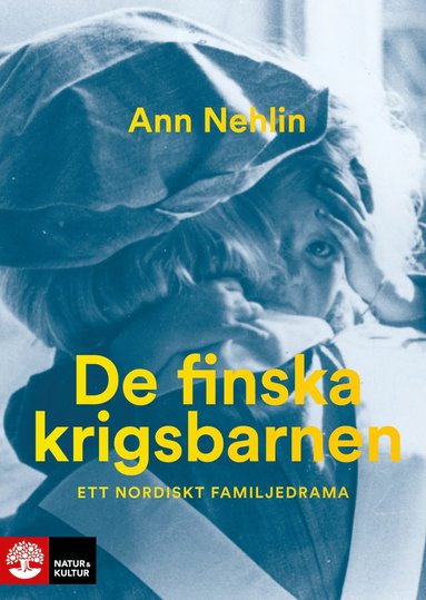 De finska krigsbarnen : ett nordiskt familjedrama (inbunden)