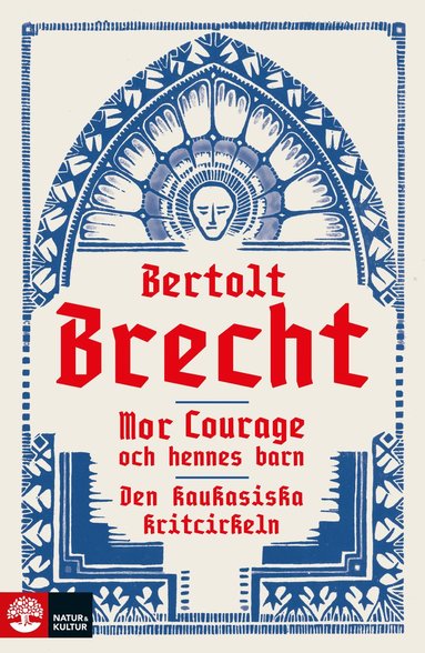 Mor Courage och hennes barn ; Den kaukasiska kritcirkeln (inbunden)
