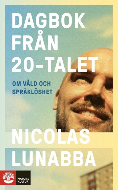Dagbok frn 20-talet : om vld och sprklshet (inbunden)