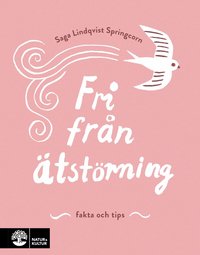 Omslag för Fri från ätstörning : fakta och tips