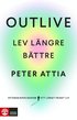 Outlive : lev lngre bttre