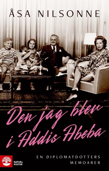 Den jag blev i Addis Abeba : en diplomatdotters memoarer (storpocket)