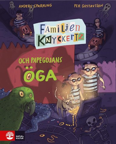 Familjen Knyckertz och papegojans ga (inbunden)