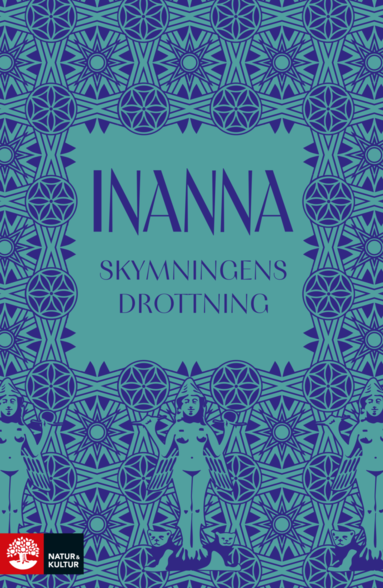Inanna : skymningens drottning (inbunden)