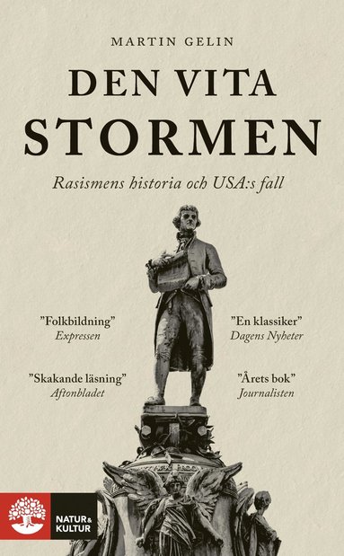 Den vita stormen : rasismens historia och USA:s fall (pocket)