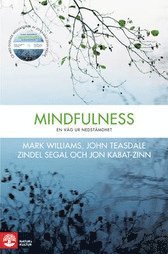 Mindfulness : en väg ur nedstämdhet (inbunden)