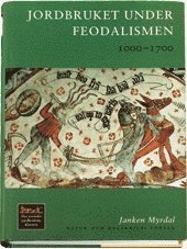 Jordbruket under feodalismen : 1000-1700 (inbunden)