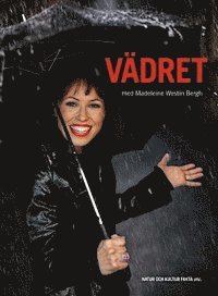 Vädret med Madeleine Westin Bergh (häftad)