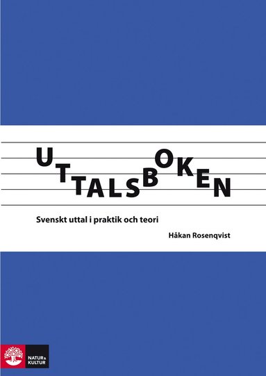 Uttalsboken : svenskt uttal i praktik och teori (hftad)