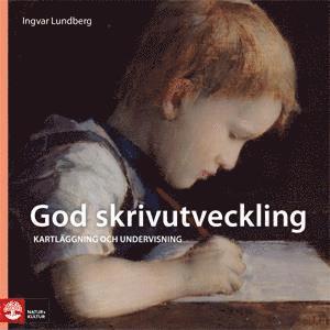 God skrivutveckling : kartlggning och undervisning (hftad)