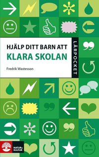 Hjälp Ditt Barn Att Klara Skolan - Fredrik Wastesson - Häftad ...