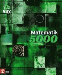 Matematik 5000 Kurs 1b Vux Lärobok - Lena Alfredsson, Kajsa Bråting ...